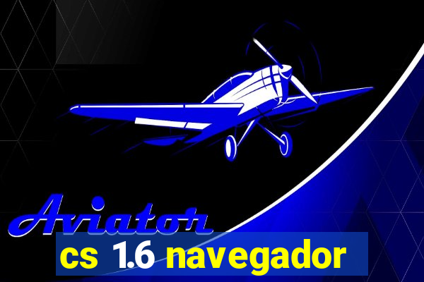 cs 1.6 navegador